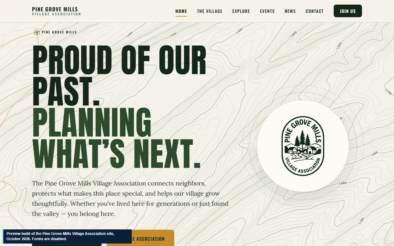 Home page of the Pine Grove Mills Village Association preview build: the headline Proud of our past, planning what is next, over a cream contour map with the green village seal.